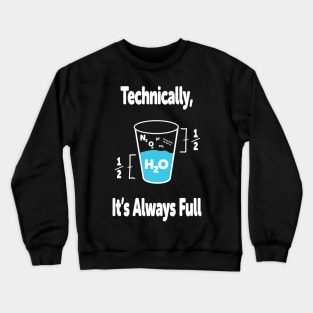 Funny Science Humor Crewneck Sweatshirt